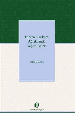 Türkiye Türkçesi Ağızlarında Yapım Ekleri - Ferdi Güzel kitap kapağı