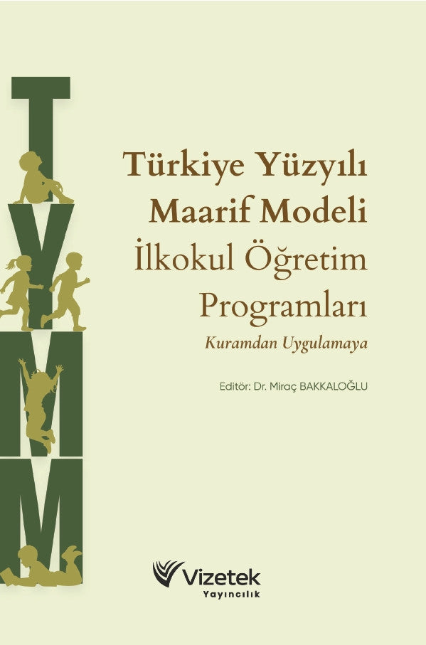 Türkiye Yüzyılı Maarif Modeli İlkokul Öğretim Programları: Kuramdan Uygulamaya kitap kapağı