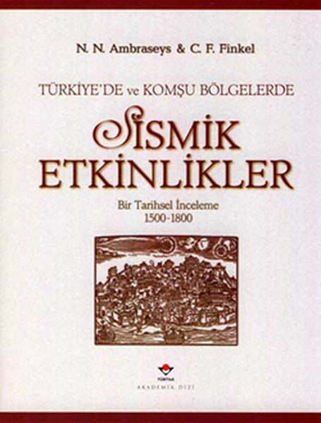 Türkiye'de ve Komşu Bölgelerde Sismik Etkinlikler - Nicolas N. Ambraseys kitap kapağı