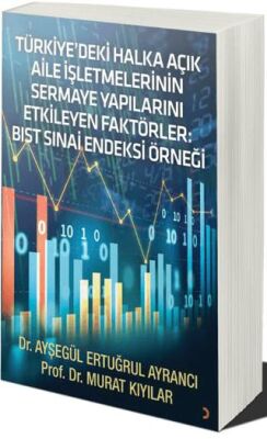 Cinius Yayınevi Türkiye’Deki Halka Açık Aile Işletmelerinin Sermaye Yapılarını Etkileyen Faktörler - Murat Kıyılar kitap kapağı