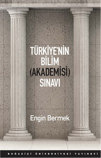 Türkiye'nin Bilim Akademisi Sınavı - Engin Bermek kitap kapağı