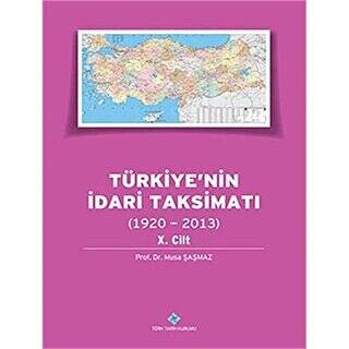 Türk Tarih Kurumu Yayınları Türkiye'Nin Idari Taksimatı 10.Cilt (1920-2013) / / 9789751627636 - Musa Şaşmaz kitap kapağı