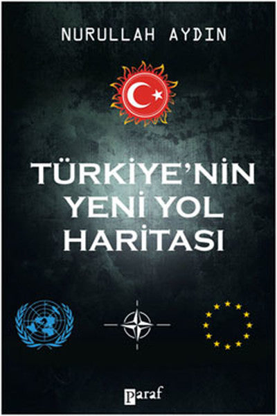 Türkiye'nin Yeni Yol Haritası - Nurullah Aydın kitap kapağı