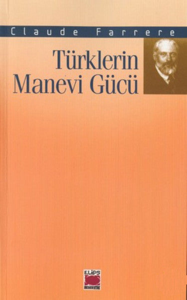 Türklerin Manevi Gücü - Claude Farrere kitap kapağı