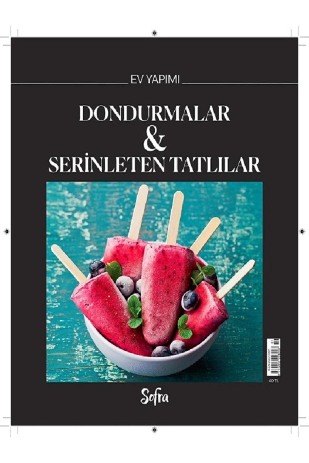 Turkuvaz Dergi Sofra Ev Yapımı - Dondurmalar Serinleten Tatlılar | Turkuvaz Dergi