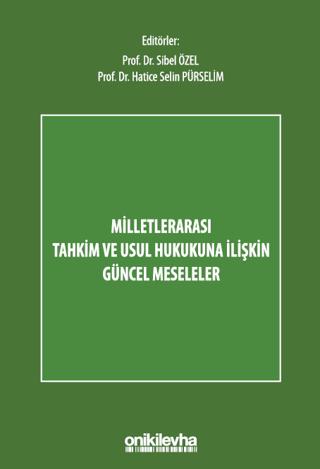 Milletlerarası Tahkim ve Usul Hukukuna İlişkin Güncel Meseleler | On İki Levha Yayınları (Ciltsiz)  - Resim 1