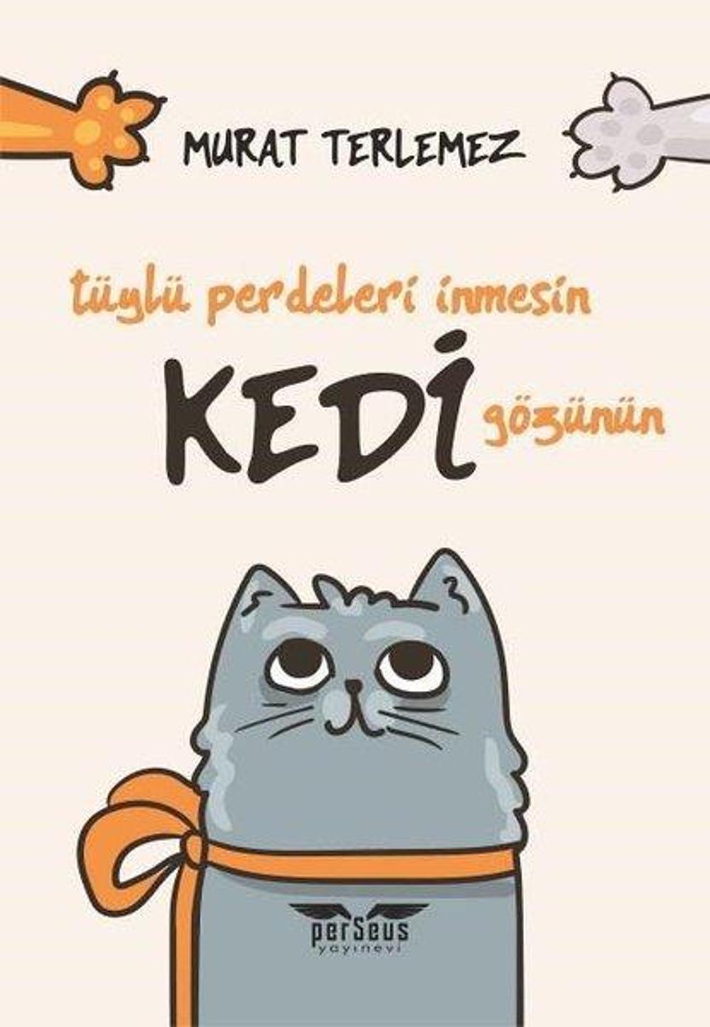 Tüylü Perdeleri İnmesin Kedi Gözünün | Perseus Yayınevi