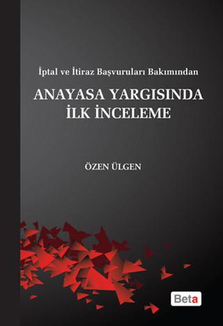 Anayasa Yargısında İlk İnceleme | Beta Yayınevi (Ciltsiz)  - Resim 1