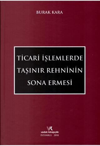 Ticari İşlemlerde Taşınır Rehninin Sona Ermesi
