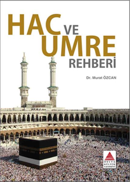 Hac ve Umre Rehberi | Delta Kültür Yayınevi (İnce Kapak)  - Resim 1