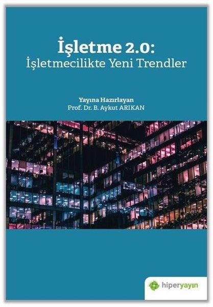 İşletme 2.0: İşletmecilikte Yeni Trendler | Hiperlink (İnce Kapak)  - Resim 1