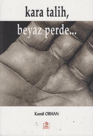Kara Talih, Beyaz Perde...
