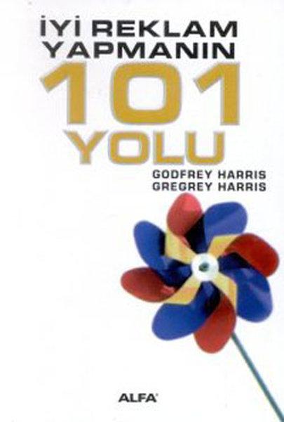 İyi Reklam Yapmanın 101 Yolu | Alfa Yayıncılık (İnce Kapak)  - Resim 1