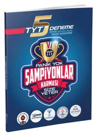 Kanıt Yayıncılık TYT 5 Deneme Panik Yok Şampiyonlar Karması Size Yeter - Kolektif kitap kapağı