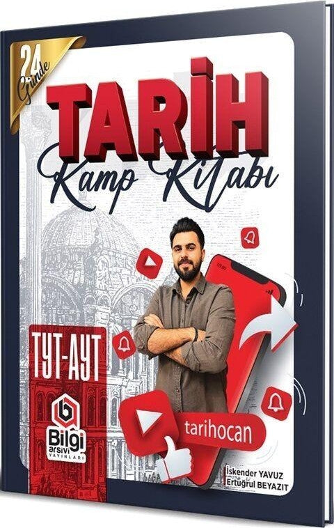 TYT AYT Tarih 24 Günde Kamp Kitabı Bilgi Arşivi - İskender Yavuz kitap kapağı