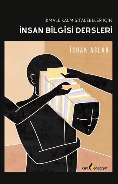 İkmale Kalmış Talebeler İçin İnsan Bilgisi Dersleri | Çıra Yayınları (İnce Kapak)  - Resim 1