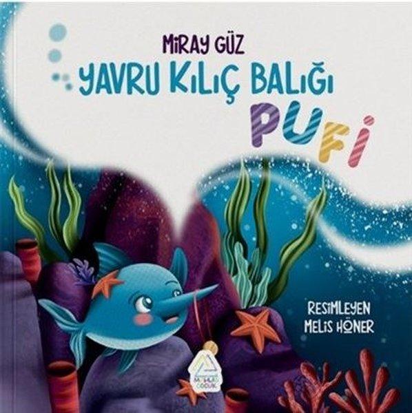 Yavru Kılıç Balığı Pufi | Mahlas Çocuk (İnce Kapak)  - Resim 1