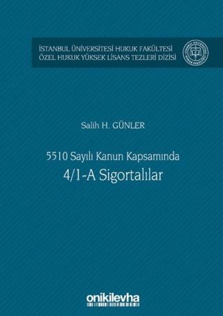 5510 Sayılı Kanun Kapsamında 4/1-A Sigortalılar | On İki Levha Yayınları (Ciltli)  - Resim 1