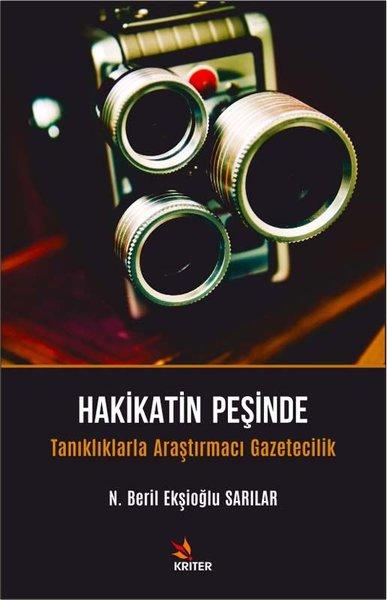 Hakikatin Peşinde - Tanıklıklarla Araştırmacı Gazetecilik | Kriter (İnce Kapak)  - Resim 1