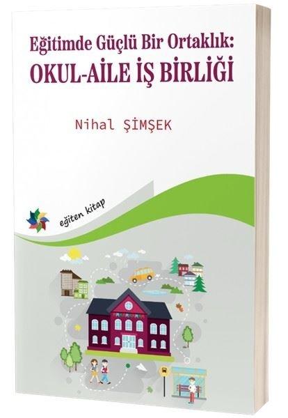 Eğitimde Güçlü Bir Ortaklık: Okul - Aile İş Birliği | Eğiten Kitap (İnce Kapak)  - Resim 1