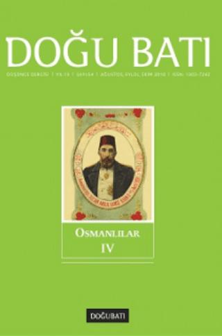 Doğu Batı Düşünce Dergisi Yıl: 13 Sayı: 54 - Osmanlılar - 4 | Doğu Batı Dergileri (Ciltsiz)  - Resim 1