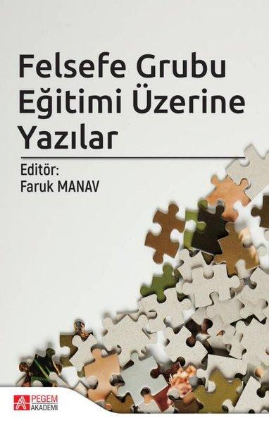Felsefe Grubu Eğitimi Üzerine Yazılar | Pegem Akademi Yayıncılık (İnce Kapak)  - Resim 1