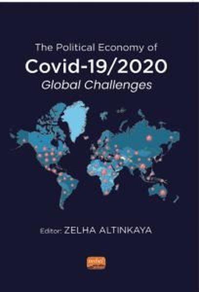 The Political Economy Of Covid-19/2020 Global Challenges | Nobel Bilimsel Eserler (İnce Kapak)  - Resim 1