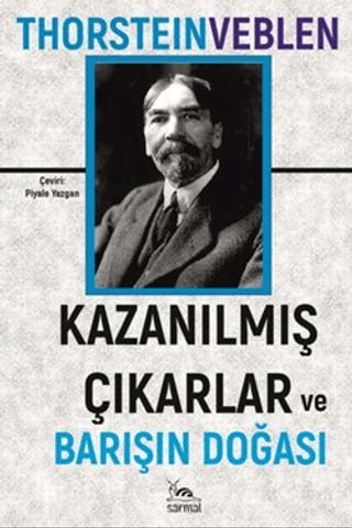 Kazanılmış Çıkarlar ve Barışın Doğası | Sarmal Kitabevi (Ciltsiz)  - Resim 1