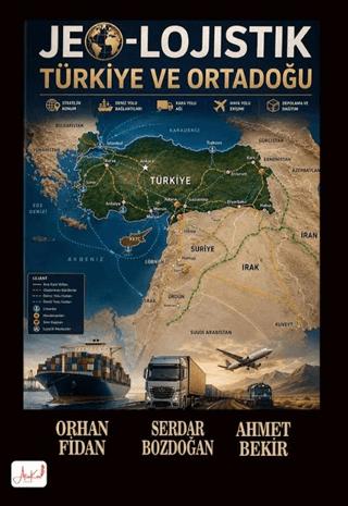 Jeo-Lojistik Türkiye ve Ortadoğu | Atakar Yayıncılık (Ciltsiz)  - Resim 1