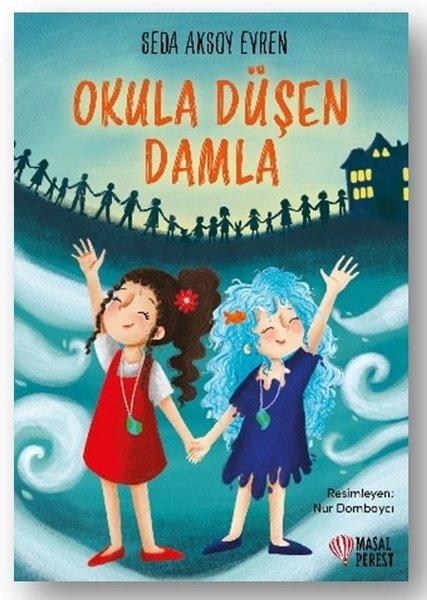 Okula Düşen Damla | Masalperest (İnce Kapak)  - Resim 1