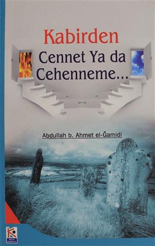 Kabirden Cennet Ya da Cehenneme... | Beyaz Karınca Yayınları (Ciltsiz)  - Resim 1