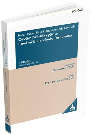 Hasan Hüsnü Paşa Kütüphanesinde Kayıtlı Bir Cevami’ü’l-Hikayat ve Levami’ü’r-Rivayat Tercümesi