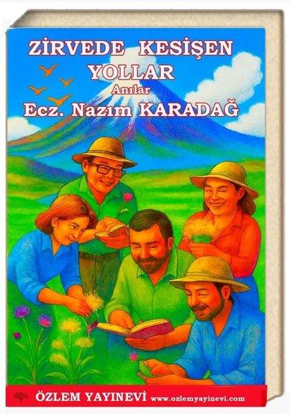 Zirvede Kesişen Yollar - Anılar | Özlem Yayınevi (İnce Kapak)  - Resim 1