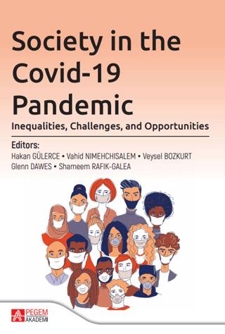 Society İn The Covid-19 Pandemic: Inequalities, Challenges, And Opportunities | Pegem Akademi Yayıncılık (Ciltsiz)  - Resim 1