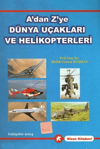 A'dan Z'ye Dünya Uçakları ve Helikopterleri | Nisan Kitabevi (Ciltsiz)  - Resim 1