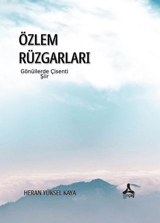 Özlem Rüzgarları Gönüllerde Çisenti | Sonçağ Yayınları (Ciltsiz)  - Resim 1