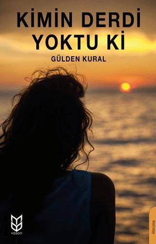 Kimin Derdi Yoktu ki | Yason Yayıncılık (Ciltsiz)  - Resim 1