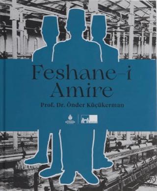 Feshane-i Amire (Ciltli) | İBB Yayınları (Ciltli)  - Resim 1