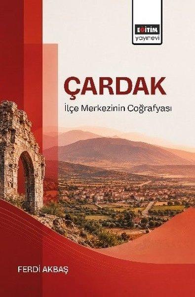 Çardak - İlçe Merkezi'nin Coğrafyası | Eğitim Yayınevi (İnce Kapak)  - Resim 1
