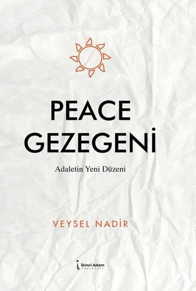 Peace Gezegeni - Adaletin Yeni Düzeni | İkinci Adam Yayınları (İnce Kapak)  - Resim 1