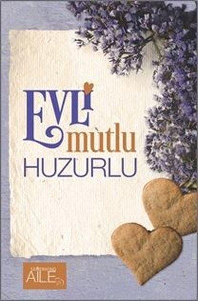 Evli Mutlu Huzurlu | Semerkand Aile Yayınları (İnce Kapak)  - Resim 1