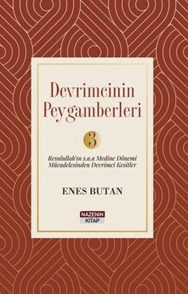 Devrimcinin Peygamberleri Cilt 3 - Resulullah'ın(s.a.a.) Medine Dönemi Mücadelesinden Devrimci  Kesi | Nazenin Kitap (İnce Kapak)  - Resim 1