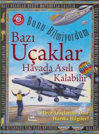 Bunu Bilmiyordum - Bazı Uçaklar Havada Asılı Kalabilir