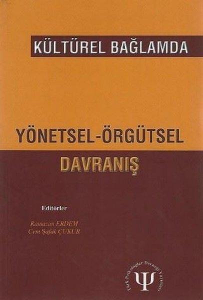 Kültürel Bağlamda Yönetsel Örgütsel Davranış | Türk Psikologlar Derneği Yayınları (İnce Kapak)  - Resim 1