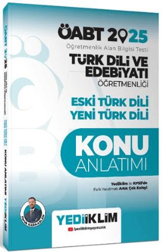 2025 ÖABT Türk Dili ve Edebiyatı Öğretmenliği Eski Türk Dili - Yeni Türk Dili Konu Anlatımı | Yediiklim Yayınları (Ciltsiz)  - Resim 1