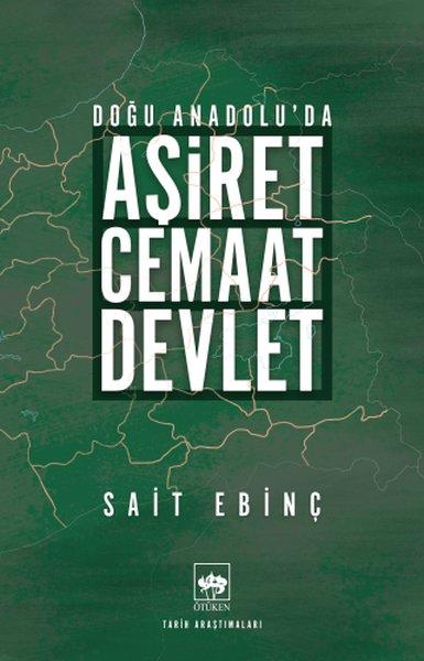 Doğu Anadolu'da Aşiret - Cemaat - Devlet | Ötüken Neşriyat (İnce Kapak)  - Resim 1