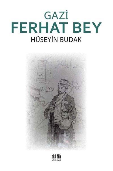 Gazi Ferhat Bey | Akıl Fikir Yayınları (İnce Kapak)  - Resim 1