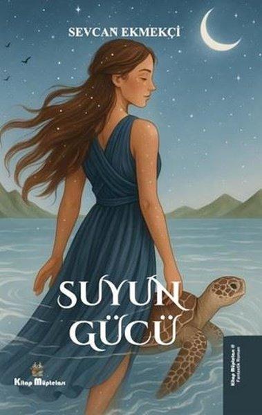 Suyun Gücü | Kitap Müptelası Yayınları (İnce Kapak)  - Resim 1