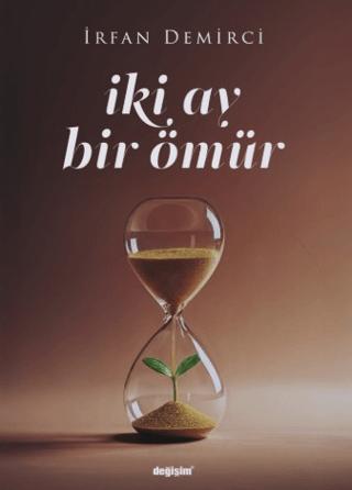 İki Ay Bir Ömür