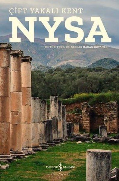 Nysa - Çift Yakalı Kent | İş Bankası Kültür Yayınları (İnce Kapak)  - Resim 1